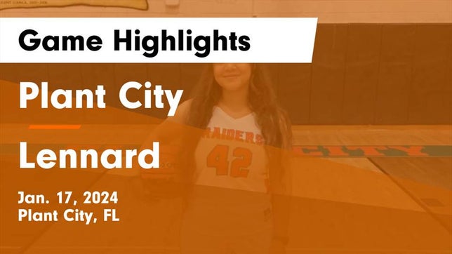 Watch this highlight video of the Plant City (FL) girls basketball team in its game Plant City  vs Lennard  Game Highlights - Jan. 17, 2024 on Jan 17, 2024