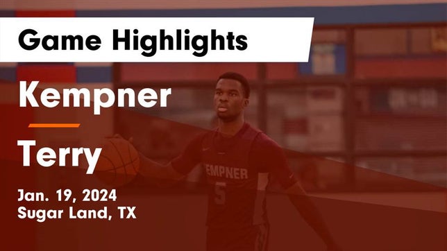 Watch this highlight video of the Fort Bend Kempner (Sugar Land, TX) basketball team in its game Kempner  vs Terry  Game Highlights - Jan. 19, 2024 on Jan 19, 2024