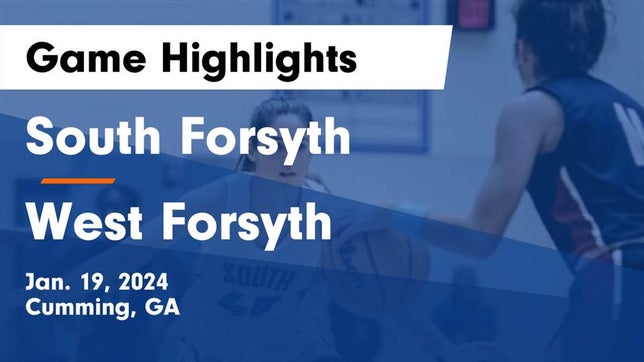 Watch this highlight video of the South Forsyth (Cumming, GA) girls basketball team in its game South Forsyth  vs West Forsyth  Game Highlights - Jan. 19, 2024 on Jan 19, 2024
