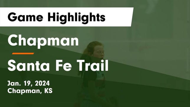 Watch this highlight video of the Chapman (KS) girls basketball team in its game Chapman  vs Santa Fe Trail  Game Highlights - Jan. 19, 2024 on Jan 19, 2024