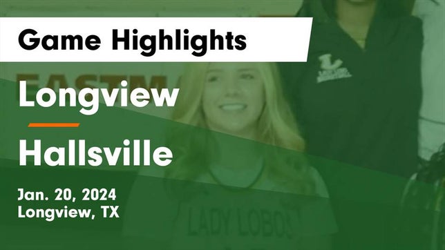 Watch this highlight video of the Longview (TX) girls basketball team in its game Longview  vs Hallsville  Game Highlights - Jan. 20, 2024 on Jan 19, 2024