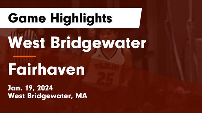 Watch this highlight video of the West Bridgewater (MA) basketball team in its game West Bridgewater  vs Fairhaven  Game Highlights - Jan. 19, 2024 on Jan 19, 2024