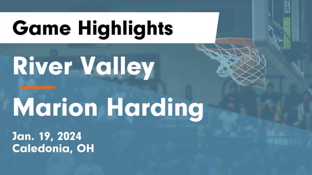 Watch this highlight video of the River Valley (Caledonia, OH) girls basketball team in its game River Valley  vs Marion Harding  Game Highlights - Jan. 19, 2024 on Jan 19, 2024