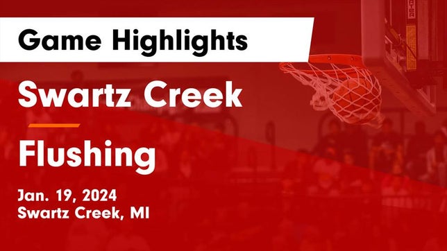 Watch this highlight video of the Swartz Creek (MI) girls basketball team in its game Swartz Creek  vs Flushing  Game Highlights - Jan. 19, 2024 on Jan 19, 2024
