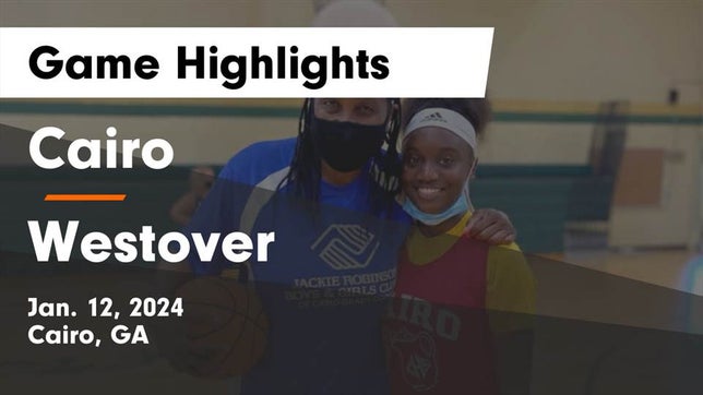 Watch this highlight video of the Cairo (GA) girls basketball team in its game Cairo  vs Westover  Game Highlights - Jan. 12, 2024 on Jan 12, 2024