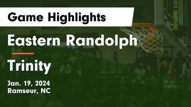 Watch this highlight video of the Eastern Randolph (Ramseur, NC) girls basketball team in its game Eastern Randolph  vs Trinity  Game Highlights - Jan. 19, 2024 on Jan 19, 2024