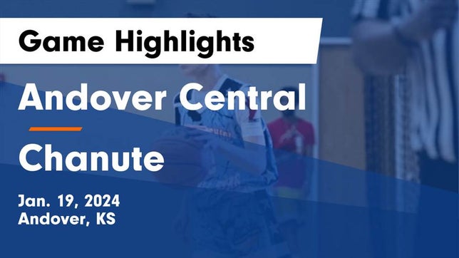 Watch this highlight video of the Andover Central (Andover, KS) basketball team in its game Andover Central  vs Chanute  Game Highlights - Jan. 19, 2024 on Jan 19, 2024