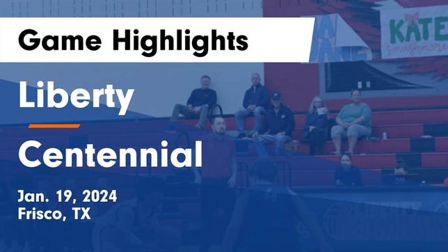 Watch this highlight video of the Liberty (Frisco, TX) basketball team in its game Liberty  vs Centennial  Game Highlights - Jan. 19, 2024 on Jan 19, 2024