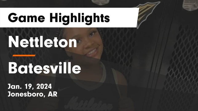 Watch this highlight video of the Nettleton (Jonesboro, AR) girls basketball team in its game Nettleton  vs Batesville  Game Highlights - Jan. 19, 2024 on Jan 19, 2024