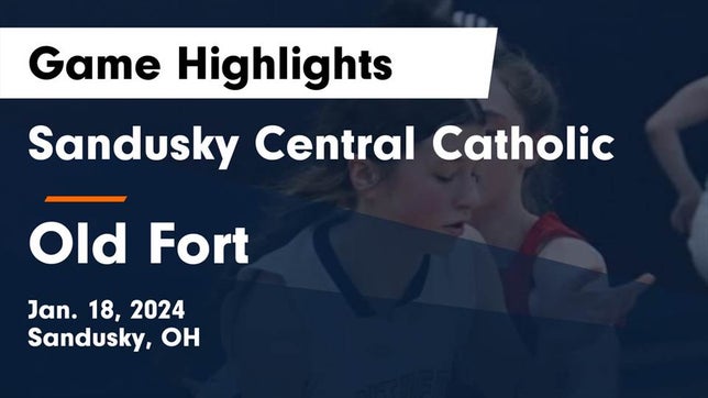 Watch this highlight video of the St. Mary Central Catholic (Sandusky, OH) girls basketball team in its game Sandusky Central Catholic vs Old Fort  Game Highlights - Jan. 18, 2024 on Jan 18, 2024