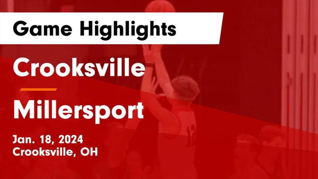 Watch this highlight video of the Crooksville (OH) basketball team in its game Crooksville  vs Millersport  Game Highlights - Jan. 18, 2024 on Jan 18, 2024