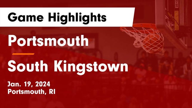 Watch this highlight video of the Portsmouth (RI) girls basketball team in its game Portsmouth  vs South Kingstown  Game Highlights - Jan. 19, 2024 on Jan 19, 2024