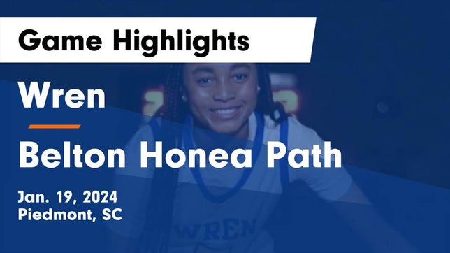 Watch this highlight video of the Wren (Piedmont, SC) girls basketball team in its game Wren  vs Belton Honea Path  Game Highlights - Jan. 19, 2024 on Jan 19, 2024