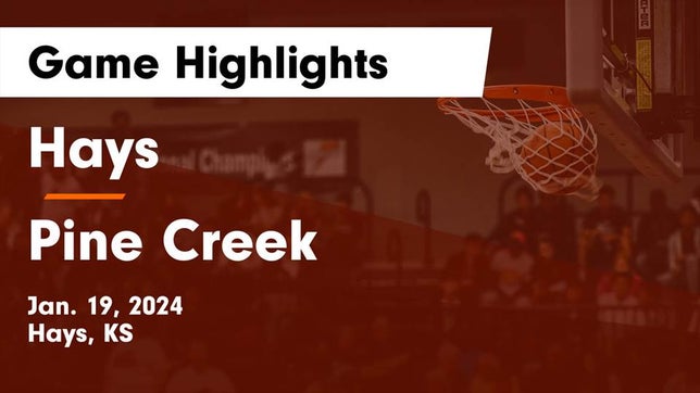 Watch this highlight video of the Hays (KS) basketball team in its game Hays  vs Pine Creek  Game Highlights - Jan. 19, 2024 on Jan 19, 2024