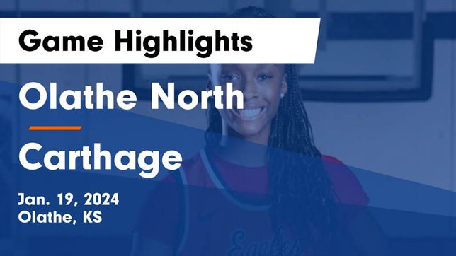 Watch this highlight video of the Olathe North (Olathe, KS) girls basketball team in its game Olathe North  vs Carthage  Game Highlights - Jan. 19, 2024 on Jan 19, 2024