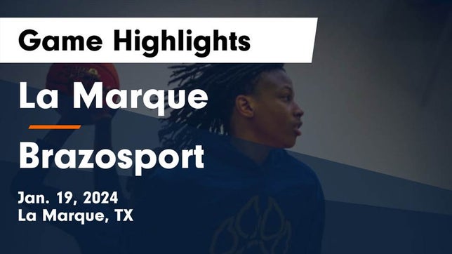 Watch this highlight video of the La Marque (TX) basketball team in its game La Marque  vs Brazosport  Game Highlights - Jan. 19, 2024 on Jan 19, 2024