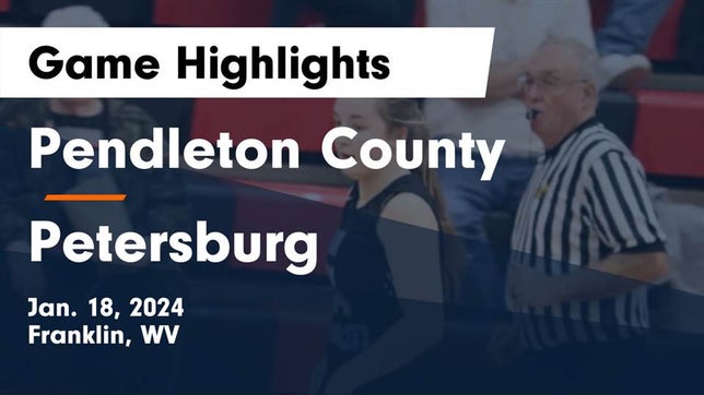 Watch this highlight video of the Pendleton County (Franklin, WV) girls basketball team in its game Pendleton County  vs Petersburg  Game Highlights - Jan. 18, 2024 on Jan 18, 2024