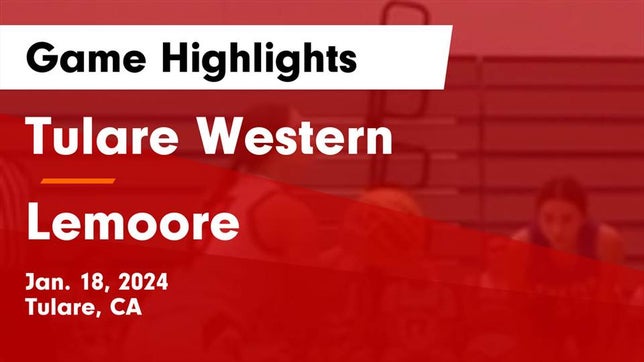 Watch this highlight video of the Tulare Western (Tulare, CA) girls basketball team in its game Tulare Western  vs Lemoore  Game Highlights - Jan. 18, 2024 on Jan 18, 2024