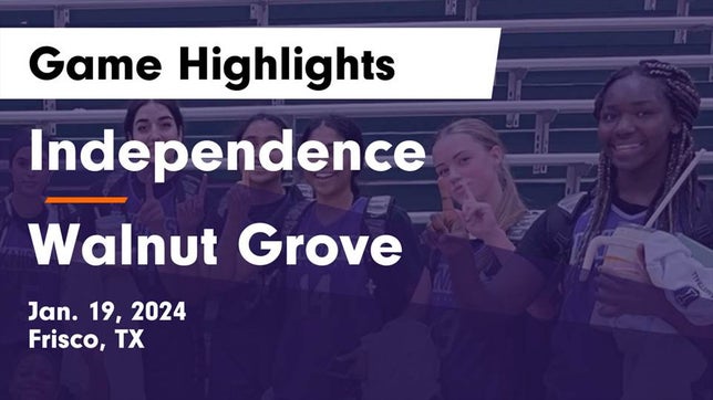 Watch this highlight video of the Independence (Frisco, TX) girls basketball team in its game Independence  vs Walnut Grove  Game Highlights - Jan. 19, 2024 on Jan 19, 2024