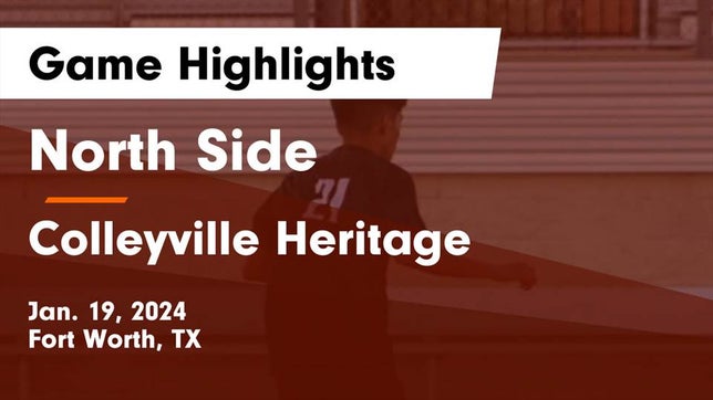 Watch this highlight video of the North Side (Fort Worth, TX) soccer team in its game North Side  vs Colleyville Heritage  Game Highlights - Jan. 19, 2024 on Jan 19, 2024