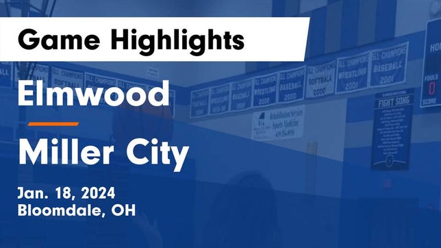 Watch this highlight video of the Elmwood (Bloomdale, OH) girls basketball team in its game Elmwood  vs Miller City  Game Highlights - Jan. 18, 2024 on Jan 18, 2024