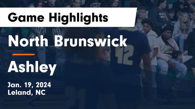 Watch this highlight video of the North Brunswick (Leland, NC) girls basketball team in its game North Brunswick  vs Ashley  Game Highlights - Jan. 19, 2024 on Jan 19, 2024