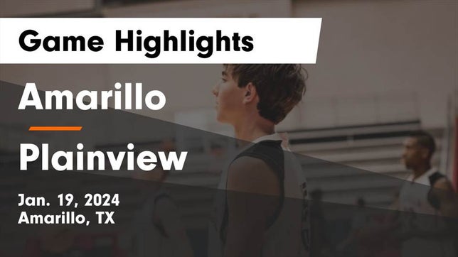 Watch this highlight video of the Amarillo (TX) basketball team in its game Amarillo  vs Plainview  Game Highlights - Jan. 19, 2024 on Jan 19, 2024