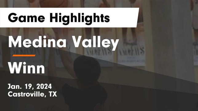 Watch this highlight video of the Medina Valley (Castroville, TX) basketball team in its game Medina Valley  vs Winn  Game Highlights - Jan. 19, 2024 on Jan 19, 2024