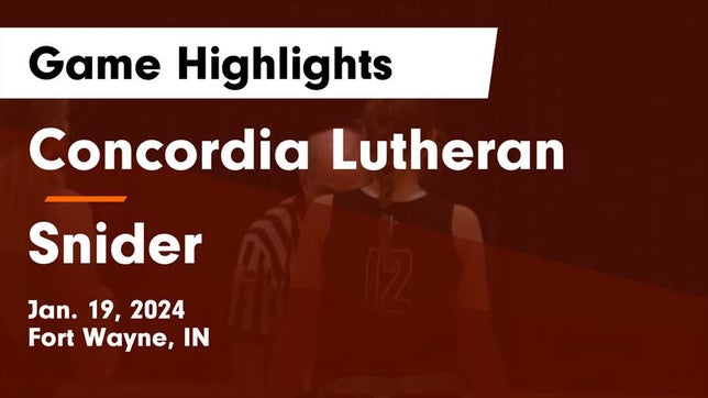 Watch this highlight video of the Fort Wayne Concordia Lutheran (Fort Wayne, IN) girls basketball team in its game Concordia Lutheran  vs Snider  Game Highlights - Jan. 19, 2024 on Jan 19, 2024