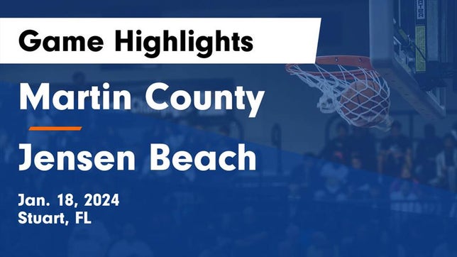 Watch this highlight video of the Martin County (Stuart, FL) girls basketball team in its game Martin County  vs Jensen Beach  Game Highlights - Jan. 18, 2024 on Jan 18, 2024