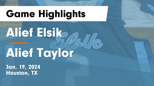 Watch this highlight video of the Alief Elsik (Houston, TX) basketball team in its game Alief Elsik  vs Alief Taylor  Game Highlights - Jan. 19, 2024 on Jan 19, 2024