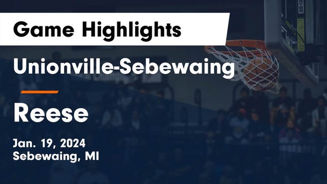 Watch this highlight video of the Unionville-Sebewaing (Sebewaing, MI) basketball team in its game Unionville-Sebewaing  vs Reese  Game Highlights - Jan. 19, 2024 on Jan 19, 2024