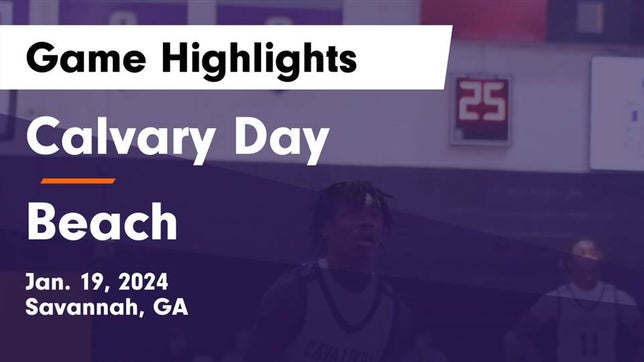 Watch this highlight video of the Calvary Day (Savannah, GA) basketball team in its game Calvary Day  vs Beach  Game Highlights - Jan. 19, 2024 on Jan 19, 2024