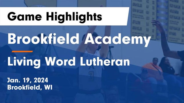 Watch this highlight video of the Brookfield Academy (Brookfield, WI) basketball team in its game Brookfield Academy  vs Living Word Lutheran  Game Highlights - Jan. 19, 2024 on Jan 19, 2024