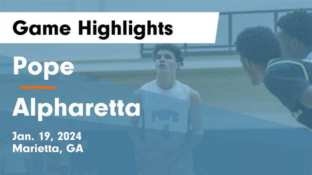 Watch this highlight video of the Pope (Marietta, GA) basketball team in its game Pope  vs Alpharetta  Game Highlights - Jan. 19, 2024 on Jan 19, 2024