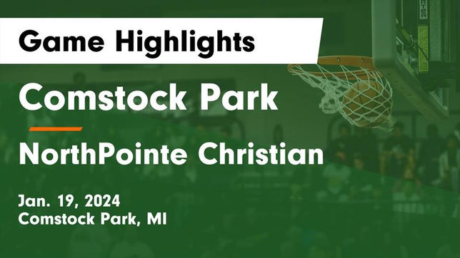 Watch this highlight video of the Comstock Park (MI) basketball team in its game Comstock Park  vs NorthPointe Christian  Game Highlights - Jan. 19, 2024 on Jan 19, 2024