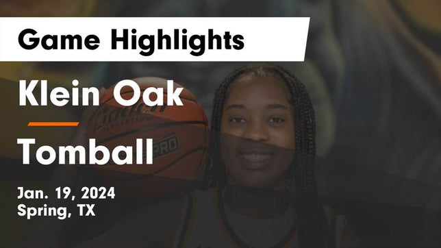 Watch this highlight video of the Klein Oak (Spring, TX) girls basketball team in its game Klein Oak  vs Tomball  Game Highlights - Jan. 19, 2024 on Jan 19, 2024