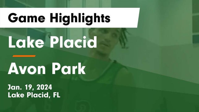 Watch this highlight video of the Lake Placid (FL) basketball team in its game Lake Placid  vs Avon Park  Game Highlights - Jan. 19, 2024 on Jan 19, 2024