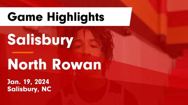 Watch this highlight video of the Salisbury (NC) basketball team in its game Salisbury  vs North Rowan  Game Highlights - Jan. 19, 2024 on Jan 19, 2024