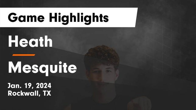 Watch this highlight video of the Rockwall-Heath (Rockwall, TX) basketball team in its game Heath  vs Mesquite  Game Highlights - Jan. 19, 2024 on Jan 19, 2024