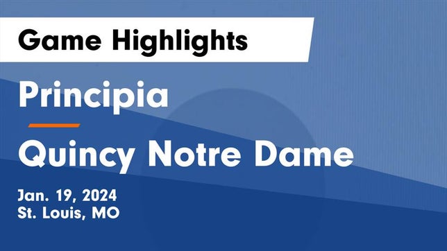 Watch this highlight video of the Principia (St. Louis, MO) basketball team in its game Principia  vs Quincy Notre Dame Game Highlights - Jan. 19, 2024 on Jan 19, 2024