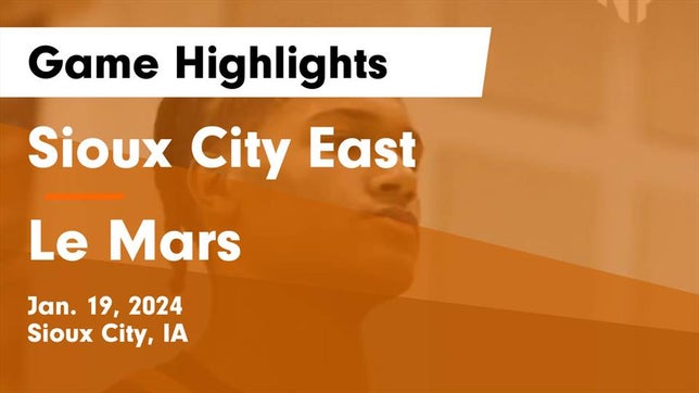 Watch this highlight video of the Sioux City East (Sioux City, IA) basketball team in its game Sioux City East  vs Le Mars  Game Highlights - Jan. 19, 2024 on Jan 19, 2024