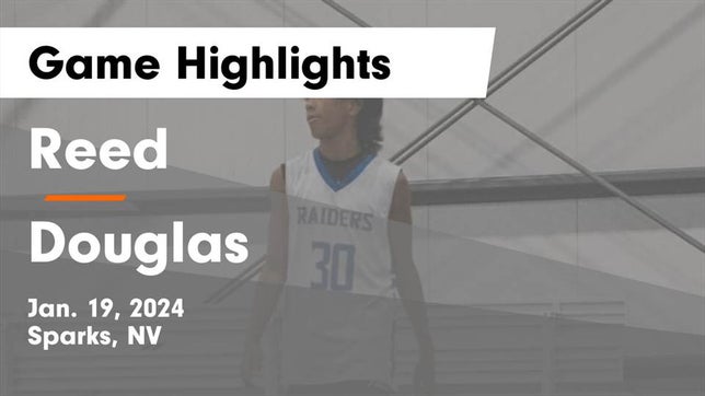 Watch this highlight video of the Reed (Sparks, NV) basketball team in its game Reed  vs Douglas  Game Highlights - Jan. 19, 2024 on Jan 19, 2024