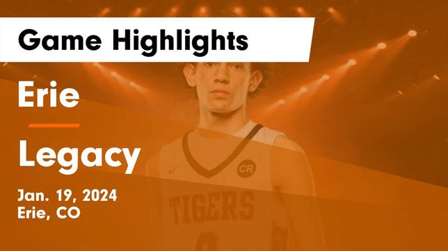 Watch this highlight video of the Erie (CO) basketball team in its game Erie  vs Legacy   Game Highlights - Jan. 19, 2024 on Jan 19, 2024