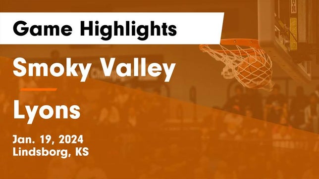 Watch this highlight video of the Smoky Valley (Lindsborg, KS) basketball team in its game Smoky Valley  vs Lyons  Game Highlights - Jan. 19, 2024 on Jan 19, 2024