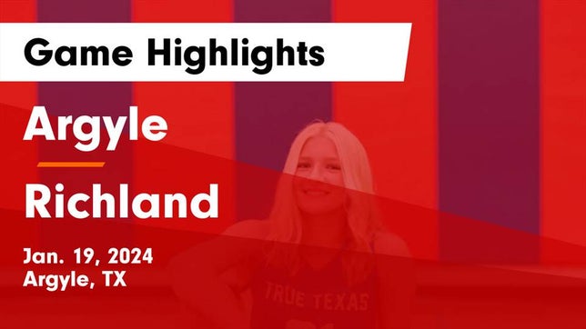 Watch this highlight video of the Argyle (TX) girls basketball team in its game Argyle  vs Richland  Game Highlights - Jan. 19, 2024 on Jan 19, 2024