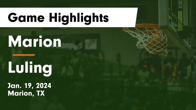 Watch this highlight video of the Marion (TX) basketball team in its game Marion  vs Luling  Game Highlights - Jan. 19, 2024 on Jan 19, 2024