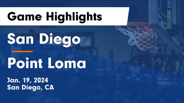 Watch this highlight video of the San Diego (CA) girls basketball team in its game San Diego  vs Point Loma  Game Highlights - Jan. 19, 2024 on Jan 19, 2024