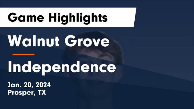 Watch this highlight video of the Walnut Grove (Prosper, TX) basketball team in its game Walnut Grove  vs Independence  Game Highlights - Jan. 20, 2024 on Jan 19, 2024