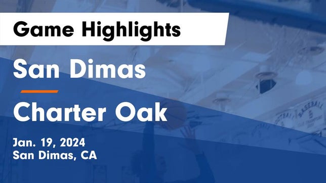 Watch this highlight video of the San Dimas (CA) basketball team in its game San Dimas  vs Charter Oak  Game Highlights - Jan. 19, 2024 on Jan 19, 2024
